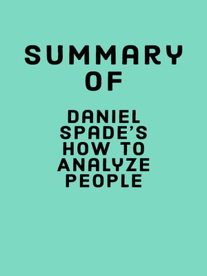 cover image of Summary of Daniel Spade's How to Analyze People